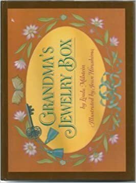 Grandma's Jewelry Box by Linda Breiner Milstein