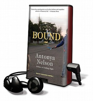 Bound by Antonya Nelson