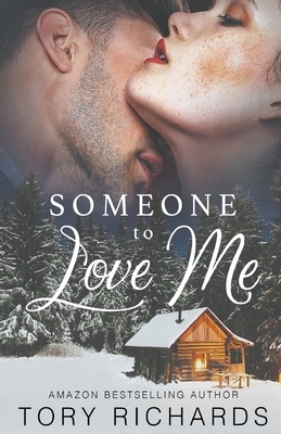 Someone to Love Me by Tory Richards