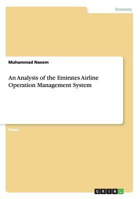 An Analysis of the Emirates Airline Operation Management System by Muhammad Naeem