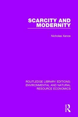 Scarcity and Modernity by Nicholas Xenos