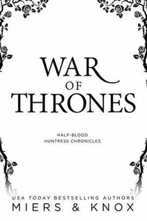 War of Thrones by D.D. Miers, Graceley Knox