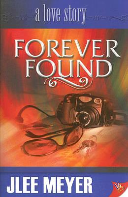 Forever Found by Jlee Meyer