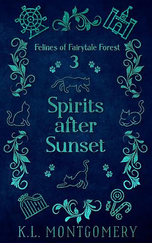 Spirits after Sunset by K.L. Montgomery