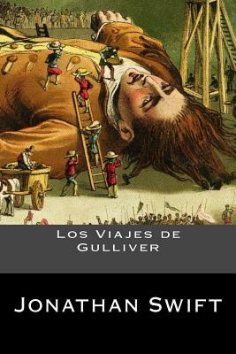 Los Viajes de Gulliver by Jonathan Swift