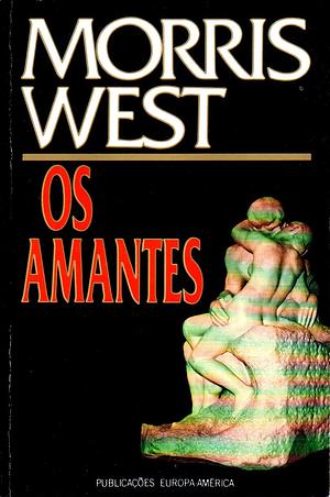 Os Amantes by Morris West