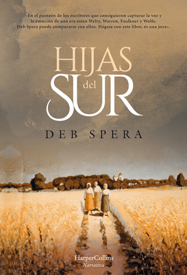 Hijas del Sur (Call Your Daughter Home - Spanish Edition) by Deb Spera