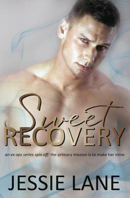 Sweet Recovery by Jessie Lane