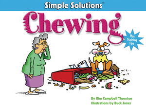 Simple Solutions to Chewing by Kim Campbell Thornton