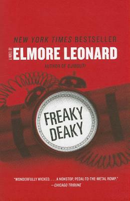 Freaky Deaky by Elmore Leonard