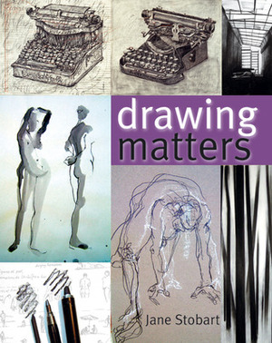 Drawing Matters by Jane Stobart