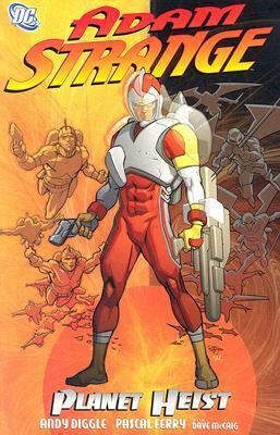 Adam Strange: Planet Heist by Pasqual Ferry, Andy Diggle, Dave McCaig