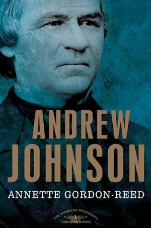 Andrew Johnson by Annette Gordon-Reed