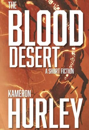 Blood Desert by Kameron Hurley