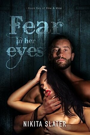 Fear in Her Eyes by Nikita Slater