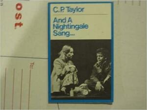 And a Nightingale Sang... by Cecil P. Taylor