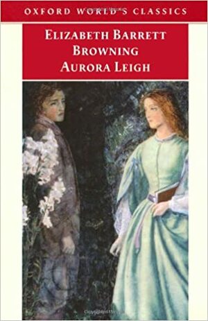 Aurora Leigh by Elizabeth Barrett Browning