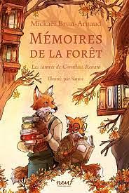 Mémoires de la forêt: Les carnets de Cornélius Renard  by Mickaël Brun-Arnaud