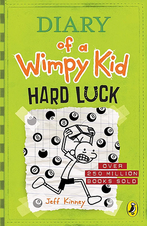Hard luck by Jeff Kinney