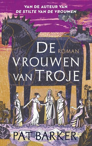 De Vrouwen van Troje by Pat Barker