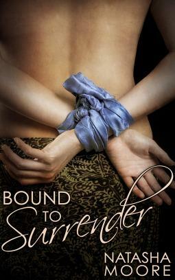 Bound to Surrender by Natasha Moore