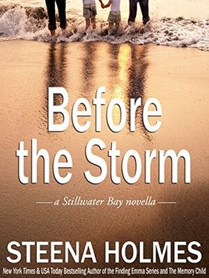 Before the Storm by Steena Holmes