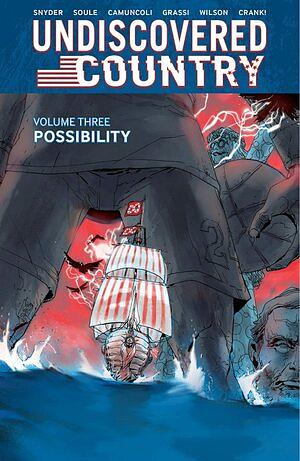 Undiscovered Country, Vol. 3: Possibility by Charles Soule, Scott Snyder