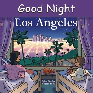 Good Night Los Angeles by Cooper Kelly, Adam Gamble