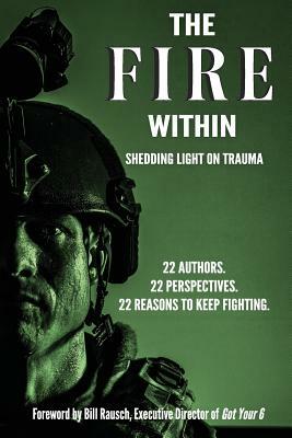 The Fire Within: Shedding Light on Trauma by D. Alex Wilson, Amy Miner, Brandon Tennery