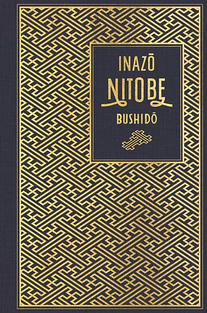 Bushido: Die Seele Japans: Leinen mit Goldprägung by Inazō Nitobe