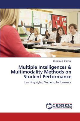 Multiple Intelligences & Multimodality Methods on Student Performance by Dlamini Christinah