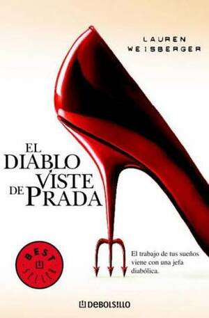 El diablo viste de Prada by Lauren Weisberger