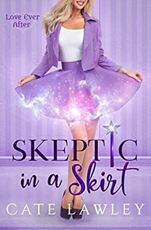 Skeptic in a Skirt by Kate Baray, Cate Lawley