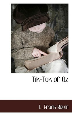 Tik-Tok of Oz by L. Frank Baum