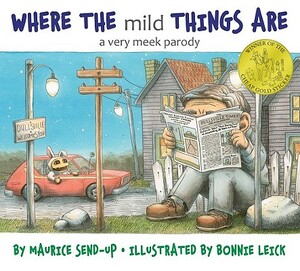 Where the Mild Things Are: A Very Meek Parody by Maurice Send-Up