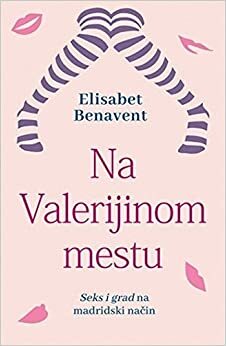 Na Valerijinom mestu by Elísabet Benavent