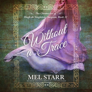 Without a Trace by Mel Starr