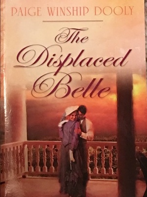 The Displaced Belle by Paige Winship Dooly