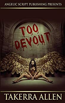 Too Devout by Takerra Allen