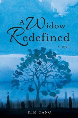 A Widow Redefined by Kim Cano