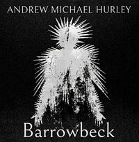 Barrowbeck by Andrew Michael Hurley