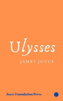 Ulysses by James Joyce by James Joyce