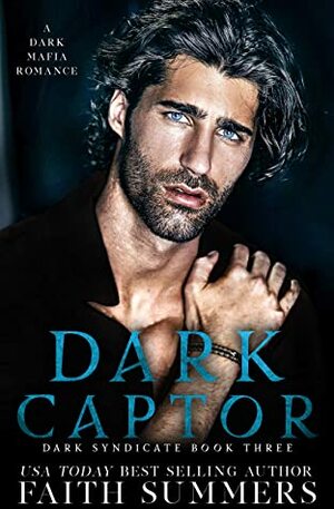 Dark Captor by Faith Summers, Khardine Gray