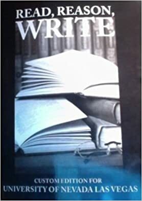 Read, Reason, Write: An Argument Text and Reader by Dorothy U. Seyler