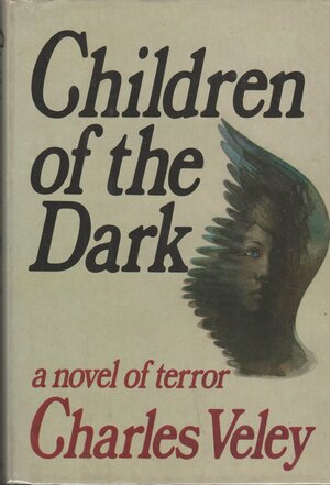 Children of the Dark by Charles Veley