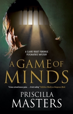 A Game of Minds by Priscilla Masters