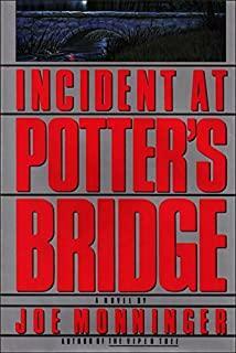 Incident at Potter's Bridge by Joe Monninger