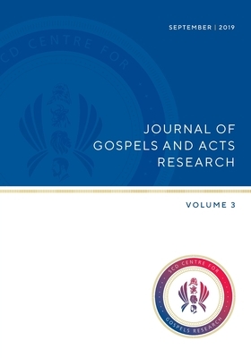 Journal of Gospels and Acts Research Volume 3 by Richard Bauckham, Robert Tilley