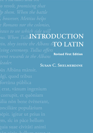 Introduction to Latin by Susan C. Shelmerdine