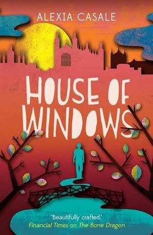 House of Windows by Alexia Casale